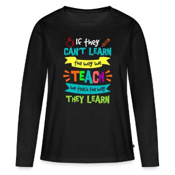 Nous enseignons la façon dont ils apprennent l’éducation spécialisée SPED - T-shirt manches longues Premium bio Femme - noir - Devant - Julia (174cm)