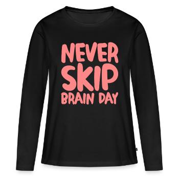 Ne sautez jamais la journée du cerveau - T-shirt manches longues Premium bio Femme - noir - Devant - Julia (174cm)