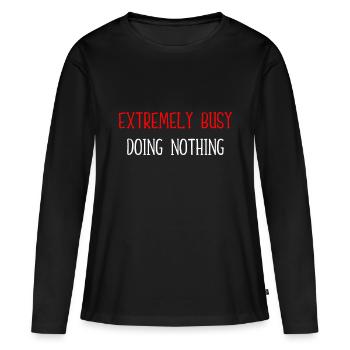 Extremely Busy Doing Nothingsinging - Women's Premium Organic Long Sleeve Shirt - black - Front - Julia (174cm)