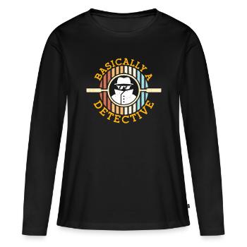 Detective Basically A Detective Retro Investigator - Women's Premium Organic Long Sleeve Shirt - black - Front - Julia (174cm)