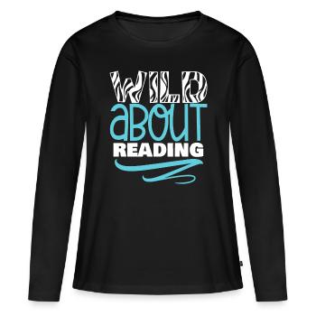 Wild über das Lesen Zurück zur Schule Bibliothekar Englis - Frauen Premium Bio Langarmshirt - Schwarz - Vorne - Julia (174cm)