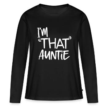 I'm That Auntie Funny Best Auntnational holidayfor - Women's Premium Organic Long Sleeve Shirt - black - Front - Julia (174cm)