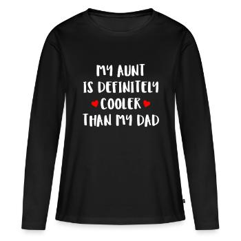 Meine Tante ist definitiv cooler als mein Papa-Mädchen Boya - Frauen Premium Bio Langarmshirt - Schwarz - Vorne - Julia (174cm)