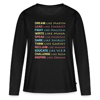 Traum wie Martin Inspirierende Schwarze Geschichte Infl - Frauen Premium Bio Langarmshirt - Schwarz - Vorne - Julia (174cm)