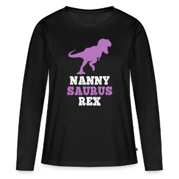 Nanny-Saurus Rex Dino Dinosaur NannySaurus Funny - Women's Premium Organic Long Sleeve Shirt - black - Front - Julia (174cm)