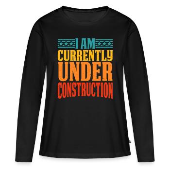 Je suis actuellement en construction 12 - T-shirt manches longues Premium bio Femme - noir - Devant - Julia (174cm)