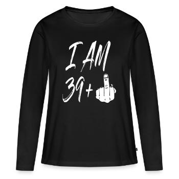 40. Geburtstag| Ich bin 39 + 1 Lustiges Hand-T-Shirt - Frauen Premium Bio Langarmshirt - Schwarz - Vorne - Julia (174cm)