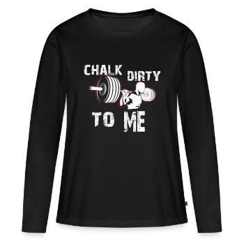 Chalk Dirty To Me Haltérophilie Gym Workout Motiva - T-shirt manches longues Premium bio Femme - noir - Devant - Julia (174cm)