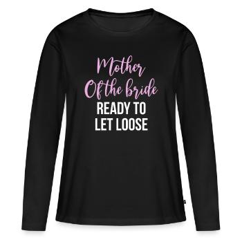 Brides Mom Mother Of The Bride Brautmutter Shirt - Frauen Premium Bio Langarmshirt - Schwarz - Vorne - Julia (174cm)