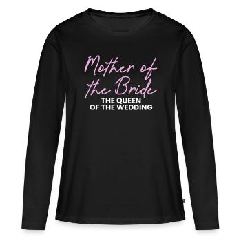 Brides Mom Mother Of The Bride Brautmutter Shirt - Frauen Premium Bio Langarmshirt - Schwarz - Vorne - Julia (174cm)