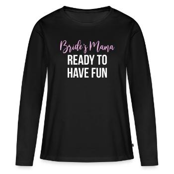 Brides Mom Mother Of The Bride Brautmutter Shirt - Frauen Premium Bio Langarmshirt - Schwarz - Vorne - Julia (174cm)