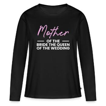 Brides Mom Mother Of The Bride Brautmutter Shirt - Frauen Premium Bio Langarmshirt - Schwarz - Vorne - Julia (174cm)