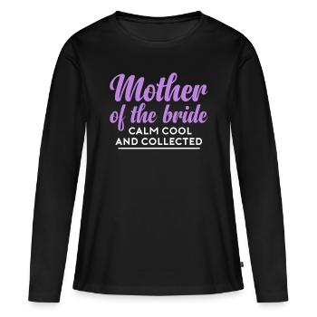 Brides Mom Mother Of The Bride Brautmutter Shirt - Frauen Premium Bio Langarmshirt - Schwarz - Vorne - Julia (174cm)