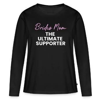 Brides Mom Mother Of The Bride Brautmutter Shirt - Frauen Premium Bio Langarmshirt - Schwarz - Vorne - Julia (174cm)