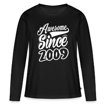 Awesome Since 2009 - Frauen Premium Bio Langarmshirt - Schwarz - Vorne - Julia (174cm)