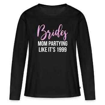 Brides Mom Mother Of The Bride Brautmutter Shirt - Frauen Premium Bio Langarmshirt - Schwarz - Vorne - Julia (174cm)