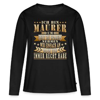 Maurer mauern Mauer Spruch - Frauen Premium Bio Langarmshirt - Schwarz - Vorne - Julia (174cm)