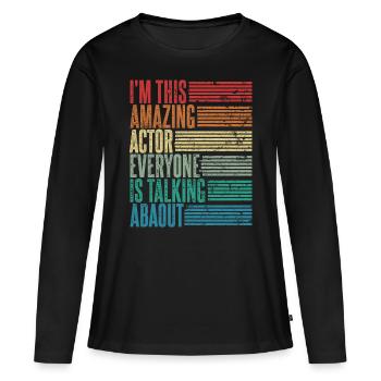 Acteur Acteur Cadeau Acteur Rétro - T-shirt manches longues Premium bio Femme - noir - Devant - Julia (174cm)