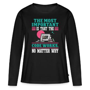 Software Developer Most Important The Code Works - Women's Premium Organic Long Sleeve Shirt - black - Front - Julia (174cm)