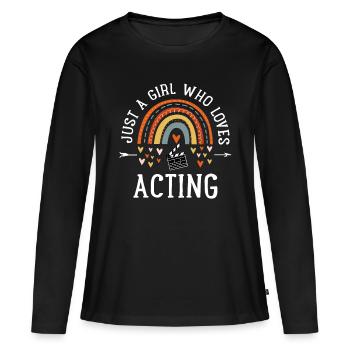 Nur ein Mädchen, das es liebt, zu schauspielern Regenbogengeschenke für die - Frauen Premium Bio Langarmshirt - Schwarz - Vorne - Julia (174cm)