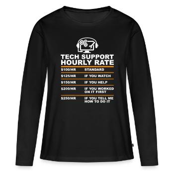 Tech Support Taux horaire, Tech Computer Geek Cadeaux - T-shirt manches longues Premium bio Femme - noir - Devant - Julia (174cm)