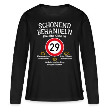29. Geburtstag Schonend Behandeln 29 Alte Kiste 29 - Frauen Premium Bio Langarmshirt - Schwarz - Vorne - Julia (174cm)