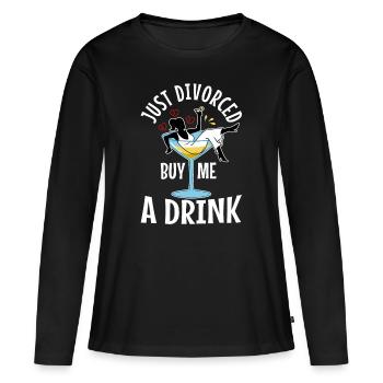 Just divorced buy me a drink - Women's Premium Organic Long Sleeve Shirt - black - Front - Julia (174cm)