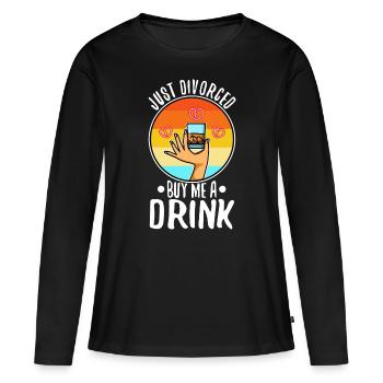 Just divorced buy me a drink - Frauen Premium Bio Langarmshirt - Schwarz - Vorne - Julia (174cm)