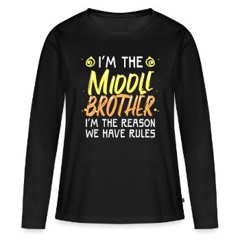 Mittlerer Bruder, ich bin der Grund, warum wir Regeln haben, lustig Sibl - Frauen Premium Bio Langarmshirt - Schwarz - Vorne - Julia (174cm)