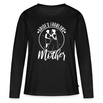 Brides fabulous mother - Frauen Premium Bio Langarmshirt - Schwarz - Vorne - Julia (174cm)