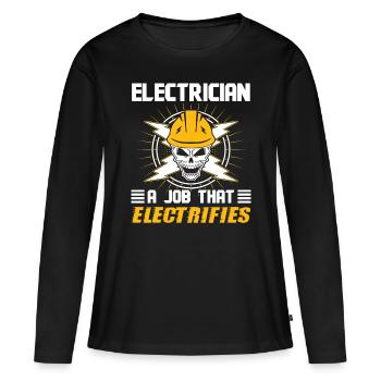Electrician Job That Electrifies Electrical Engineer - Women's Premium Organic Long Sleeve Shirt - black - Front - Julia (174cm)