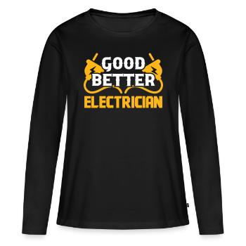 Elektriker Good Better Elektroingenieur Elektrik - Frauen Premium Bio Langarmshirt - Schwarz - Vorne - Julia (174cm)