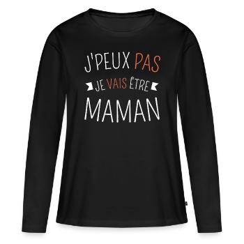 J peux pas je vais être maman - T-shirt manches longues Premium bio Femme - noir - Devant - Julia (174cm)