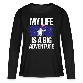 Astronaut My Life Is A Big Adventure Raumfahrer - Women's Premium Organic Long Sleeve Shirt - black - Front - Julia (174cm)