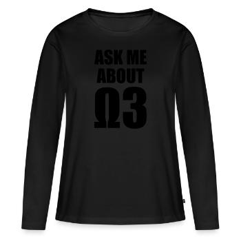 Posez-moi des questions sur les oméga 3 - T-shirt manches longues Premium bio Femme - noir - Devant - Julia (174cm)