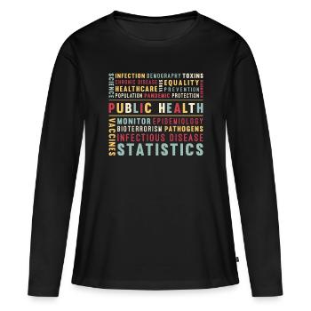 Infirmière en santé publique Travailleur de la santé Épidémiologiste - T-shirt manches longues Premium bio Femme - noir - Devant - Julia (174cm)