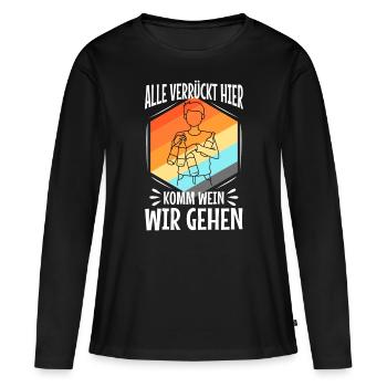 Alle verrückt hier komm Wein wir gehen - Frauen Premium Bio Langarmshirt - Schwarz - Vorne - Julia (174cm)