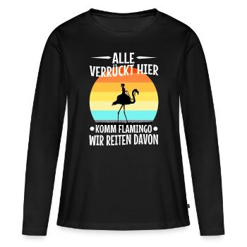 Alle verrückt hier komm Flamingo wir gehen - Frauen Premium Bio Langarmshirt - Schwarz - Vorne - Julia (174cm)