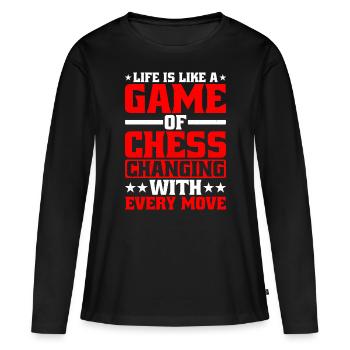 Life Is Like A Game Of Chess - Women's Premium Organic Long Sleeve Shirt - black - Front - Julia (174cm)