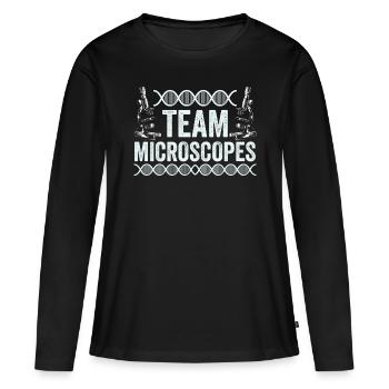 Team Microscopes Microscopes Sayings Microscope - Women's Premium Organic Long Sleeve Shirt - black - Front - Julia (174cm)