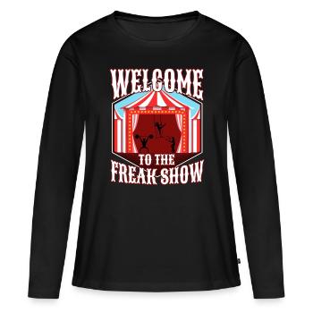 Bienvenue au freak show - T-shirt manches longues Premium bio Femme - noir - Devant - Julia (174cm)