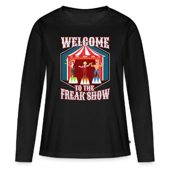 Bienvenue au freak show - T-shirt manches longues Premium bio Femme - noir - Devant - Julia (174cm)