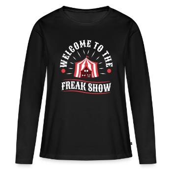 Bienvenue au freak show - T-shirt manches longues Premium bio Femme - noir - Devant - Julia (174cm)