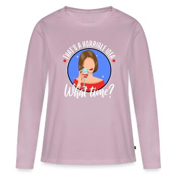 That's a horrible idea what time - Frauen Premium Bio Langarmshirt - Altrosa - Vorne - Julia (174cm)