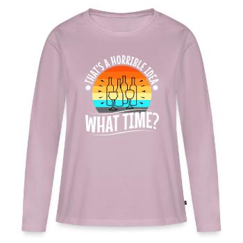 That's a horrible idea what time - Frauen Premium Bio Langarmshirt - Altrosa - Vorne - Julia (174cm)