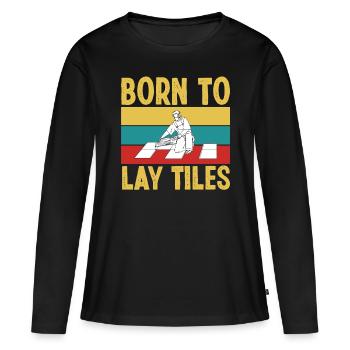 Frost Layers Born To Lay Tiles Floor Layers Tiles - Women's Premium Organic Long Sleeve Shirt - black - Front - Julia (174cm)