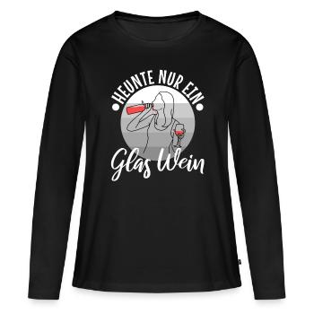 Heute nur ein glas wein - Frauen Premium Bio Langarmshirt - Schwarz - Vorne - Julia (174cm)
