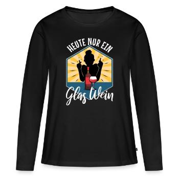 Heute nur ein glas wein - Frauen Premium Bio Langarmshirt - Schwarz - Vorne - Julia (174cm)