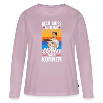 Man muss auch mal wein sagen können - Frauen Premium Bio Langarmshirt - Altrosa - Vorne - Julia (174cm)
