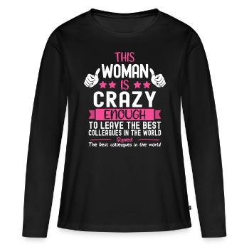 Abschiedsgeschenk Abschied Kollegin Jobwechsel - Frauen Premium Bio Langarmshirt - Schwarz - Vorne - Julia (174cm)